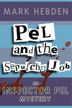 [Inspector Pel 17] • Pel and the Sepulchre Job